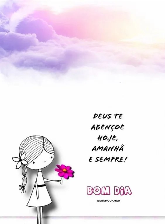 Deus abençoe hoje e sempre