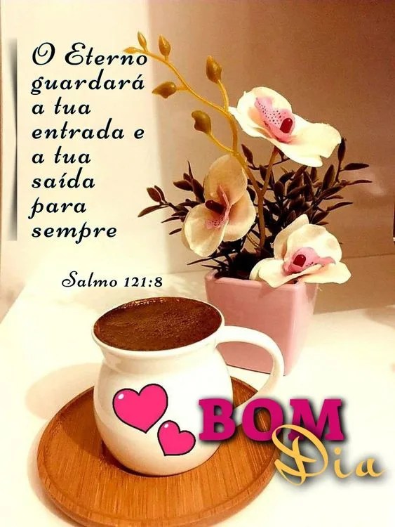 Salmos 121:8 Bom dia abençoado