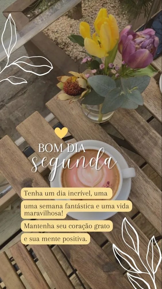 Bom dia Segunda incrível