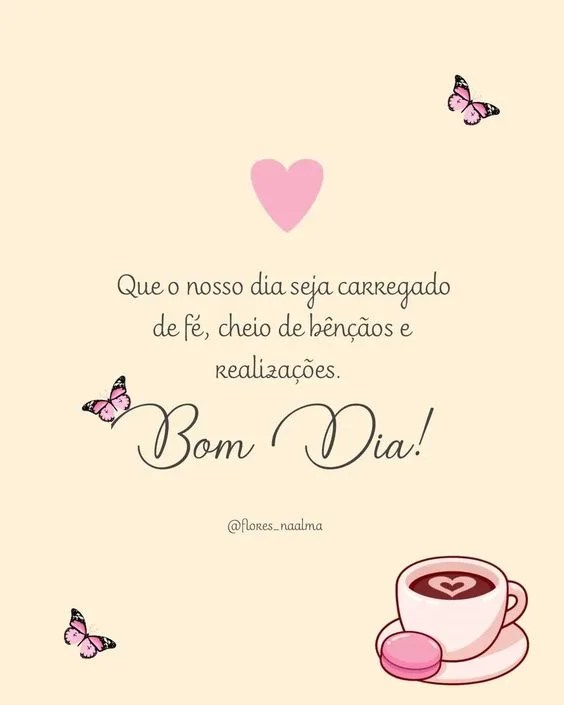 Bom dia de bênçãos e realizações