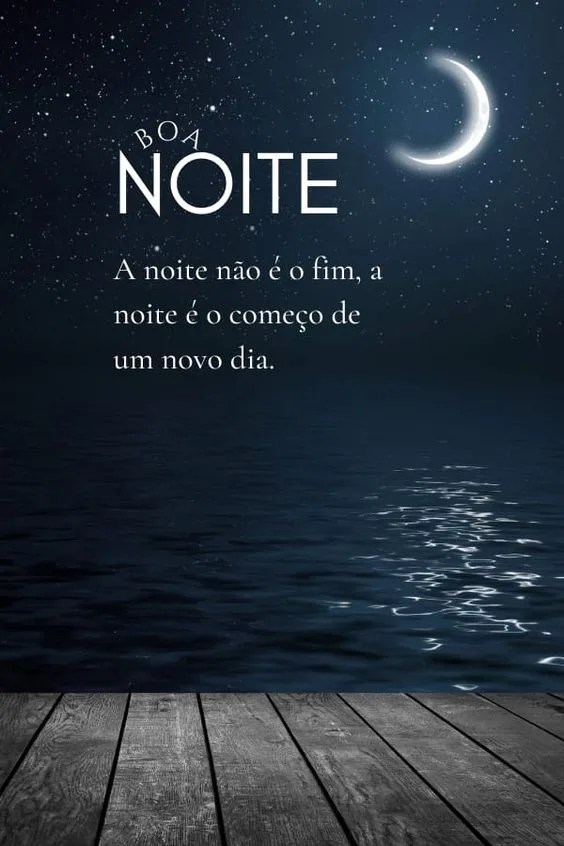 A noite é o começo de novo dia
