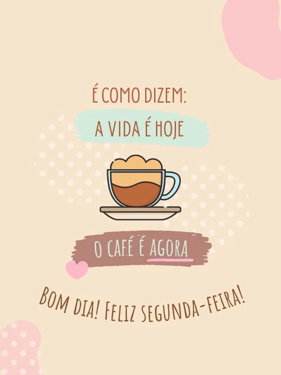 Bom dia feliz Segunda-feira com café