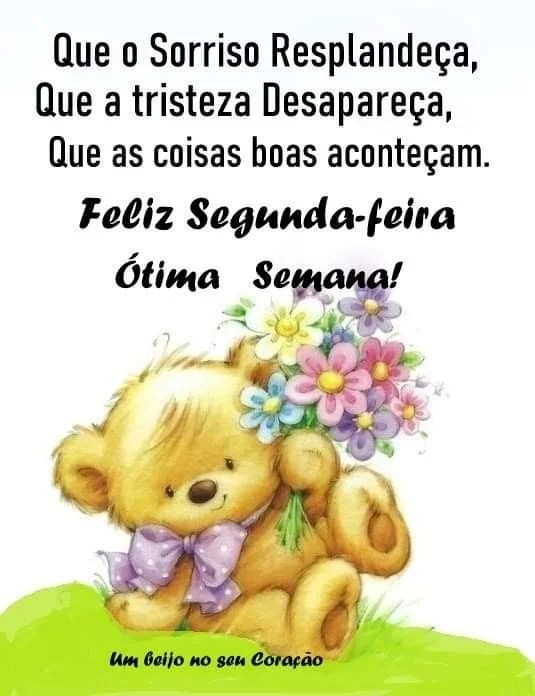 Feliz Segunda ótima semana